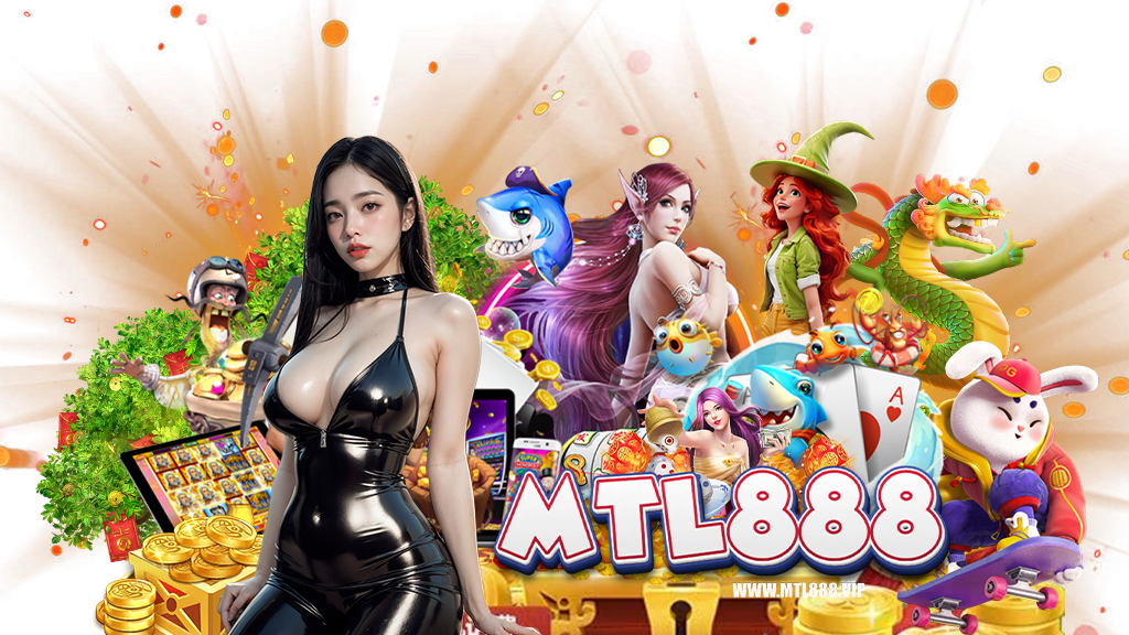 mtl888-คาสิโนออนไลน์